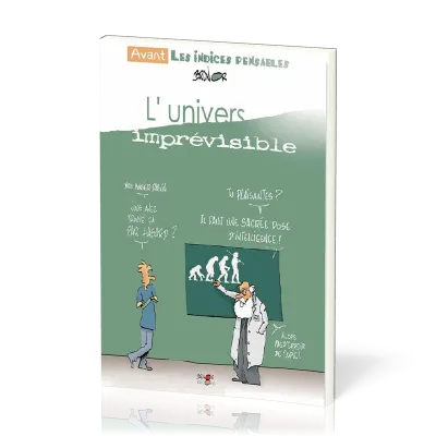 UNIVERS IMPREVISIBLE (L') - AVANT LES INDICES-PENSABLES