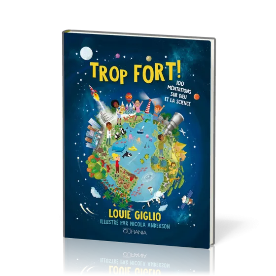 TROP FORT - 100 MEDITATIONS SUR DIEU ET LA SCIENCE