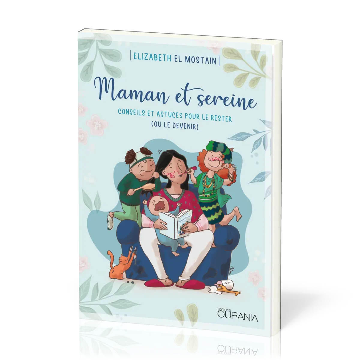 MAMAN ET SEREINE : CONSEILS ET ASTUCES POUR LE RESTER (OU LE DEVENIR)
