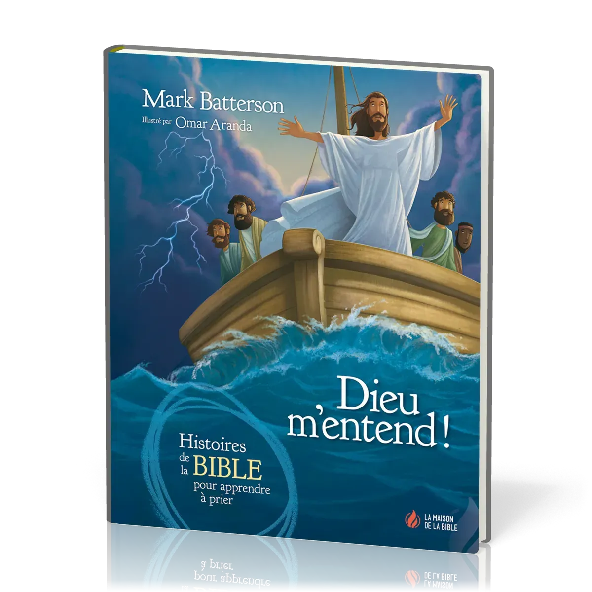 DIEU M'ENTEND - HISTOIRES DE LA BIBLE POUR APPRENDRE A PRIER