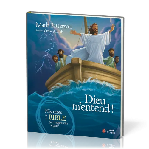 DIEU M'ENTEND - HISTOIRES DE LA BIBLE POUR APPRENDRE A PRIER