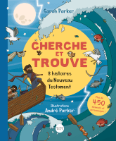 CHERCHE ET TROUVE - 8 HISTOIRES DU NOUVEAU TESTAMENT