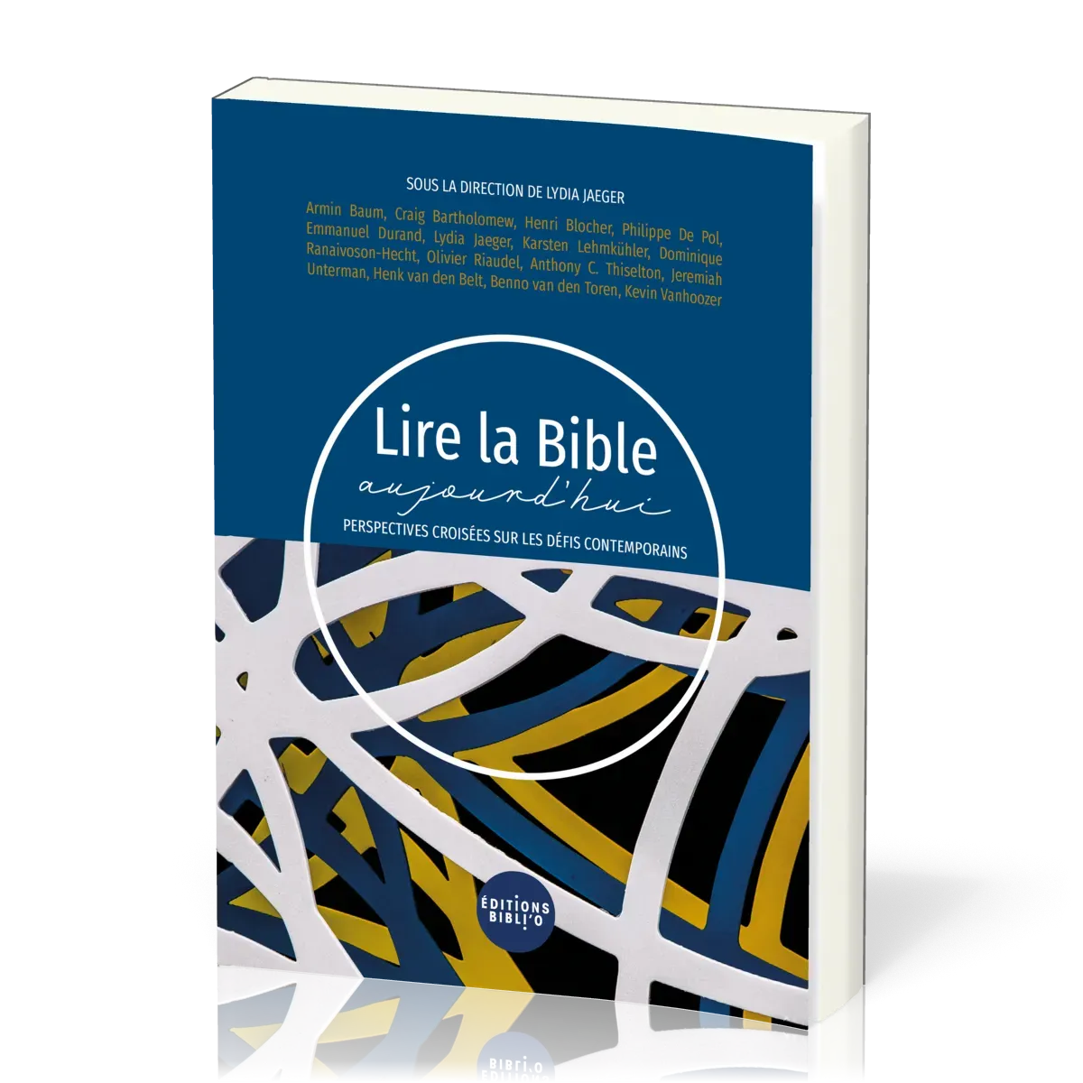 LIRE LA BIBLE AUJOURD'HUI