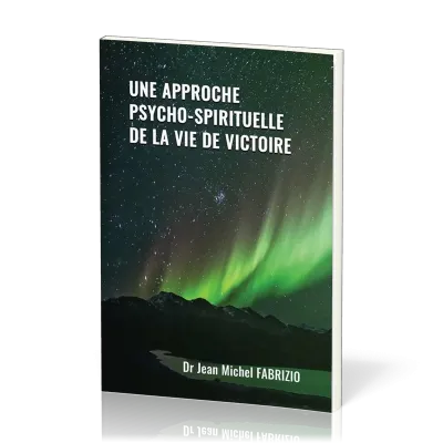 UNE APPROCHE PSYCHO-SPIRITUELLE DE LA VIE DE VICTOIRE
