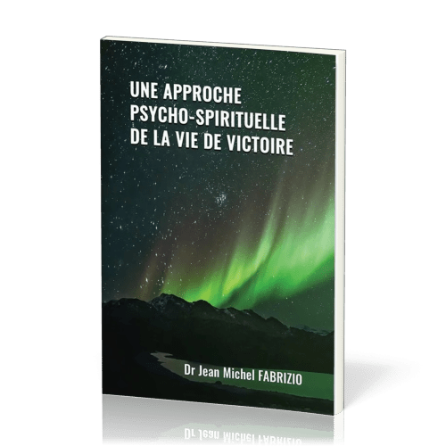 UNE APPROCHE PSYCHO-SPIRITUELLE DE LA VIE DE VICTOIRE