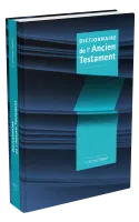 DICTIONNAIRE DE L'ANCIEN TESTAMENT