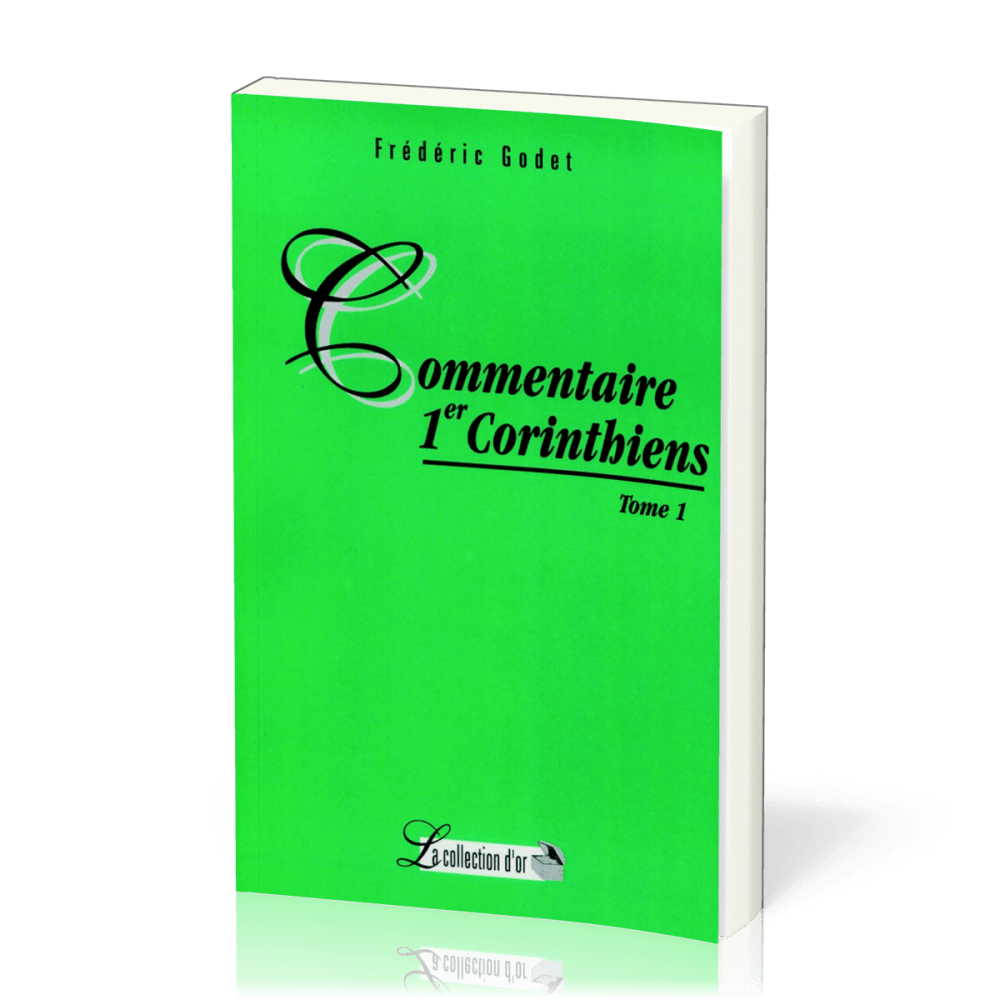 COMMENTAIRE 1 CORINTHIENS TOME 1