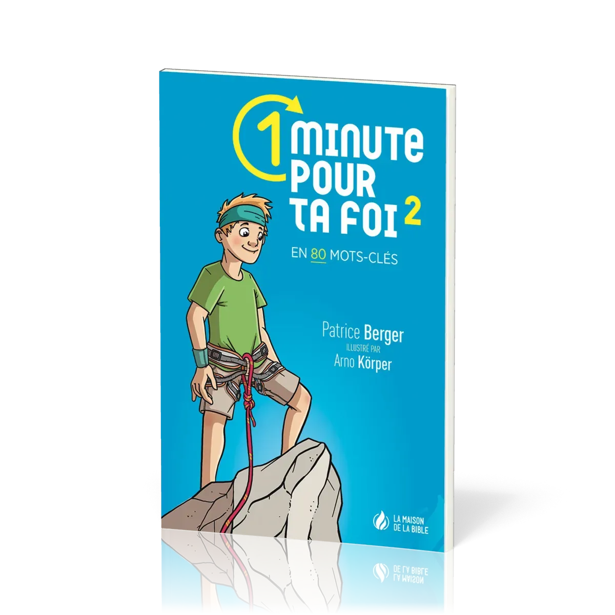 1 MINUTE POUR TA FOI - EN 80 MOTS-CLES - VOL 2