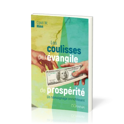 COULISSES DE L'EVANGILE DE PROSPERITE (LES)