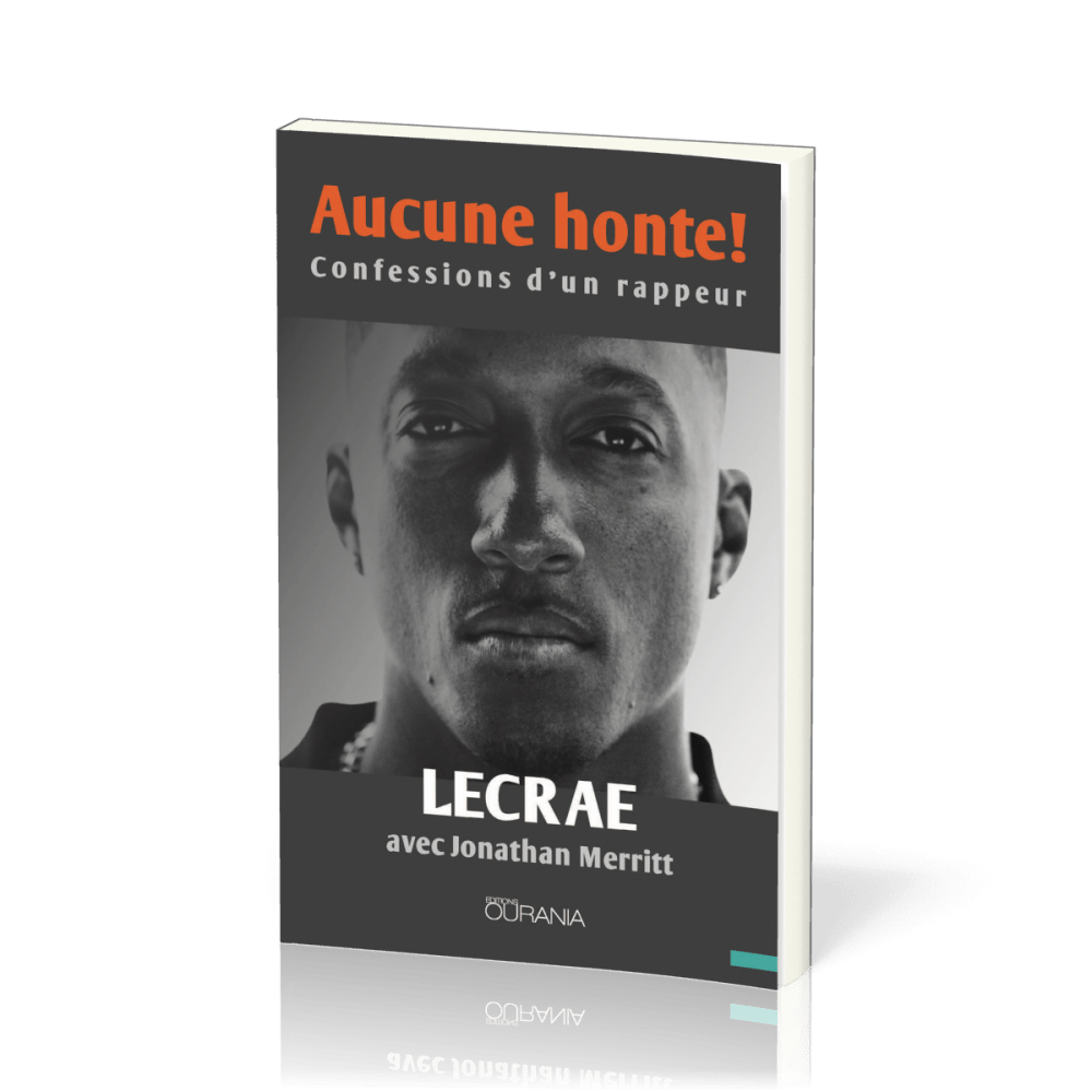 AUCUNE HONTE ! CONFESSIONS D'UN RAPPEUR