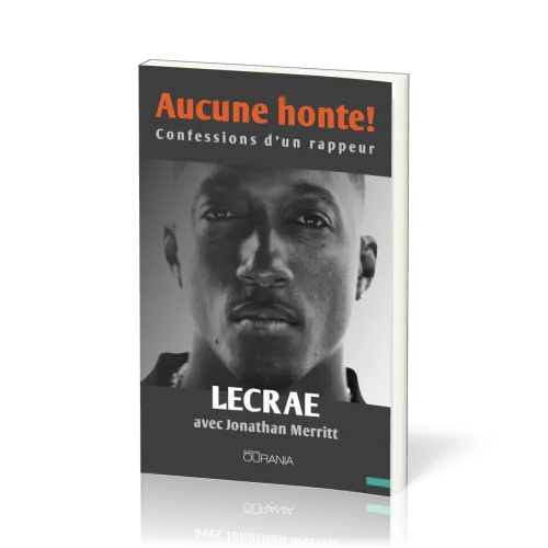 AUCUNE HONTE ! CONFESSIONS D'UN RAPPEUR