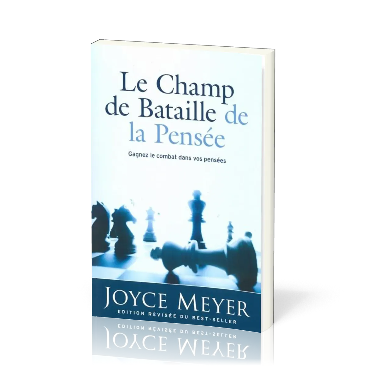 CHAMP DE BATAILLE DE LA PENSEE (LE) - GAGNEZ LE COMBAT DANS VOS PENSEES