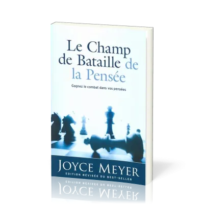 CHAMP DE BATAILLE DE LA PENSEE (LE) - GAGNEZ LE COMBAT DANS VOS PENSEES