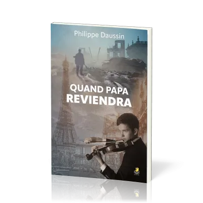 QUAND PAPA REVIENDRA