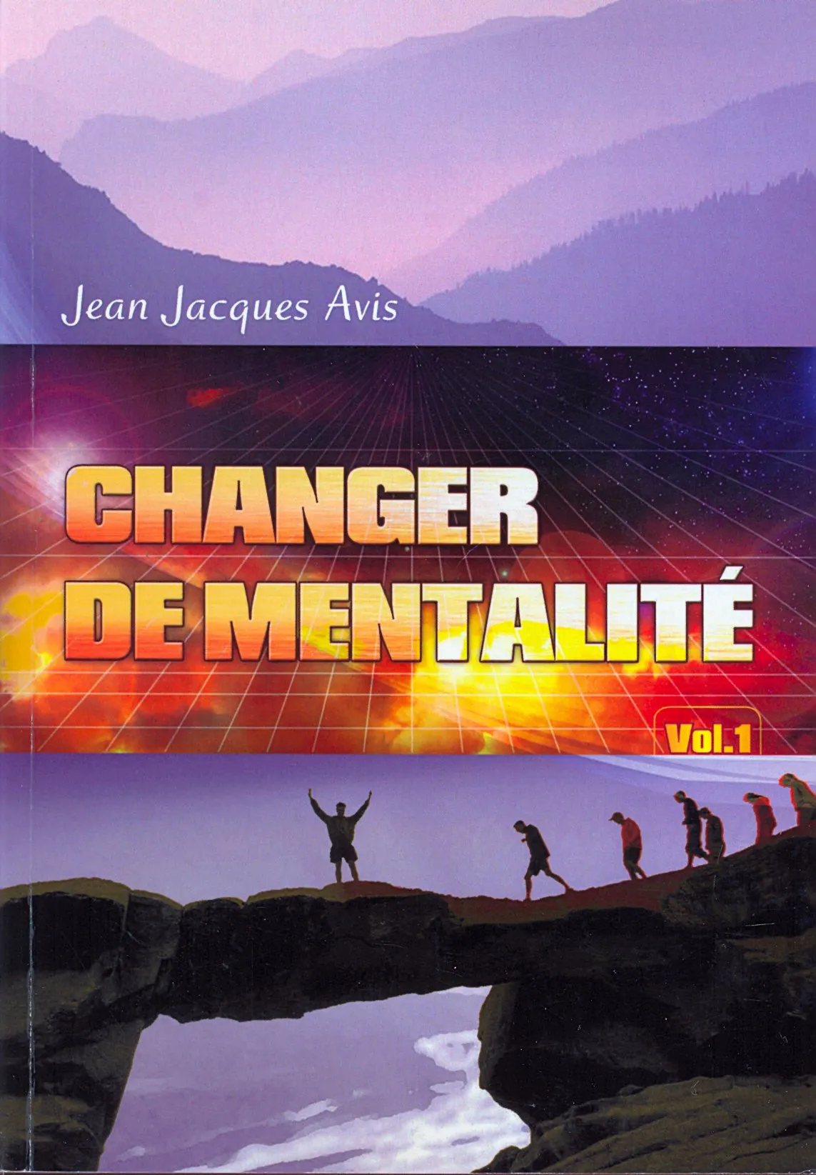CHANGER DE MENTALITE VOL 1