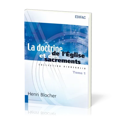 DOCTRINE DE L'EGLISE ET DES SACREMENTS T1