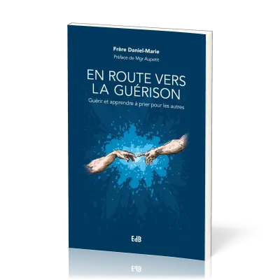 EN ROUTE VERS LA GUERISON