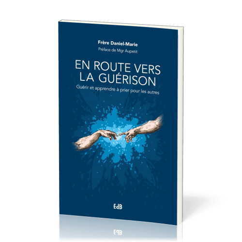 EN ROUTE VERS LA GUERISON