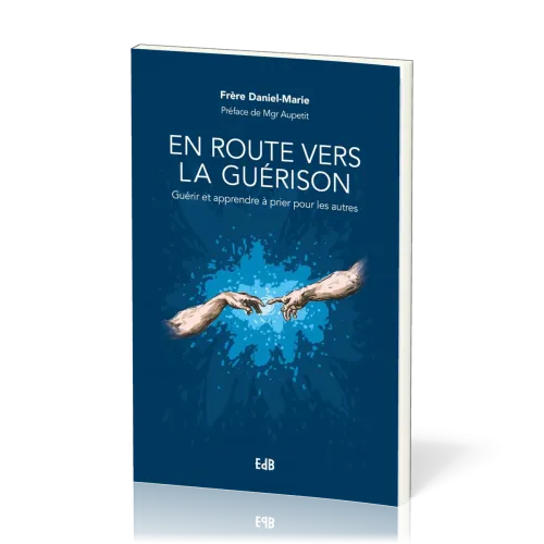 EN ROUTE VERS LA GUERISON