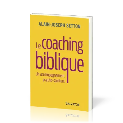 COACHING BIBLIQUE - UN ACCOMPAGNEMENT PSYCHO SPIRITUEL