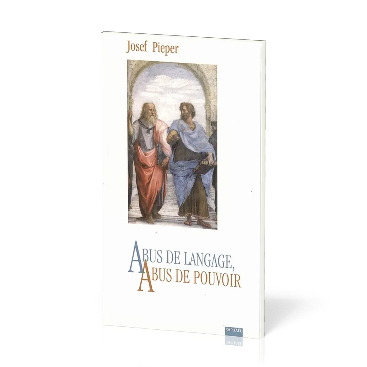 ABUS DE LANGAGE, ABUS DE POUVOIR