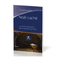 NOEL CACHE - LA VERITE SURPRENANTE DE LA NAISSANCE DU CHRIST