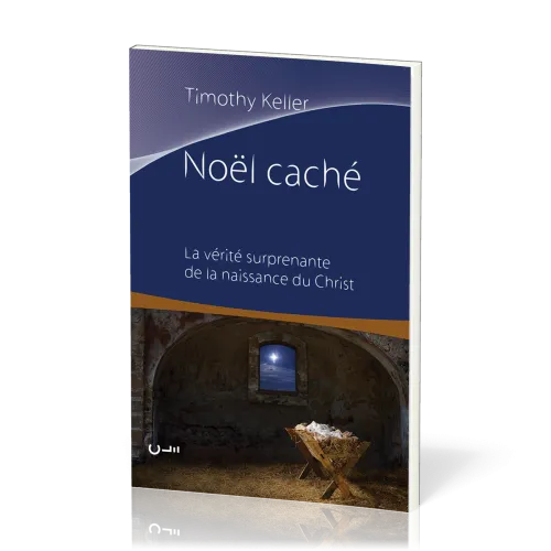 NOEL CACHE - LA VERITE SURPRENANTE DE LA NAISSANCE DU CHRIST
