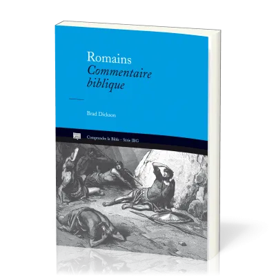 ROMAINS - COMMENTAIRE BIBLIQUE