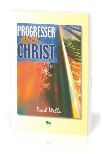 PROGRESSER AVEC CHRIST