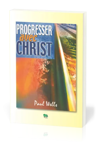 PROGRESSER AVEC CHRIST