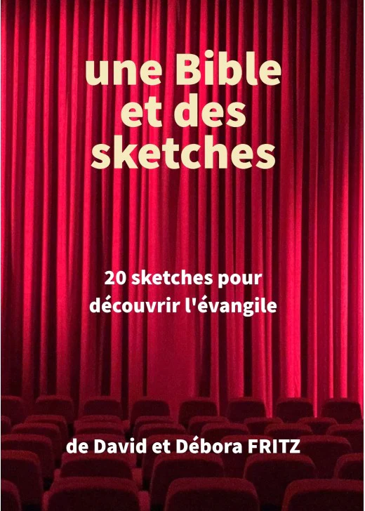 UNE BIBLE ET DES SKETCHES