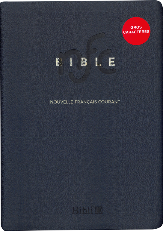 BIBLE NOUVELLE FR. COURANT SEMI-RIGIDE GROS CARACTERES TRANCHE OR SANS DEUTEROCANONIQUE