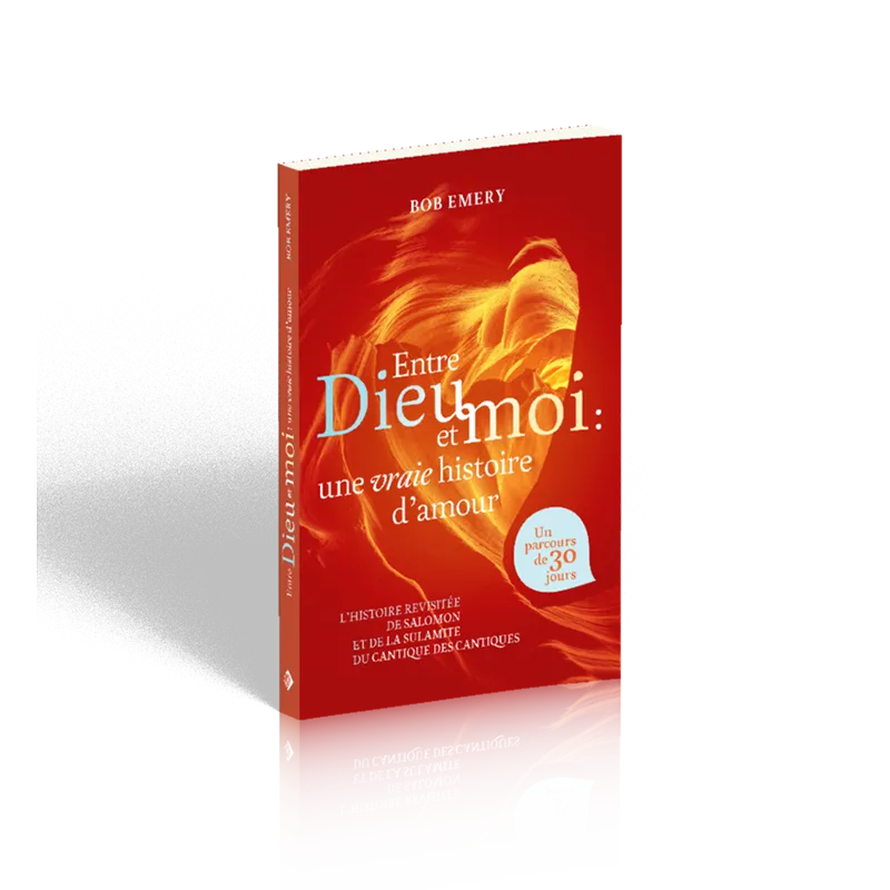 ENTRE DIEU ET MOI : UNE VRAIE HISTOIRE D'AMOUR