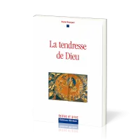 TENDRESSE DE DIEU (LA) - NELLE EDITION