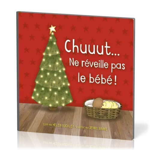 CHUUUT... NE REVEILLE PAS LE BEBE