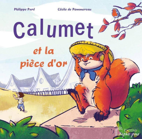 CALUMET ET LA PIECE D'OR