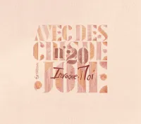 AVEC DES CRIS DE JOIE 20 - INVOQUE-MOI