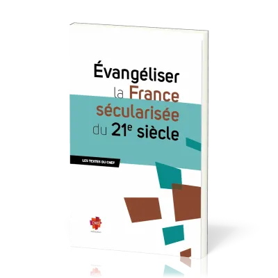 EVANGELISER LA FRANCE SECULARISEE DU 21E SIECLE