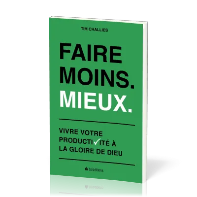 FAIRE MOINS, MIEUX
