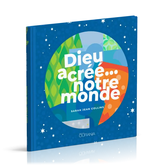 DIEU A CREE....NOTRE MONDE