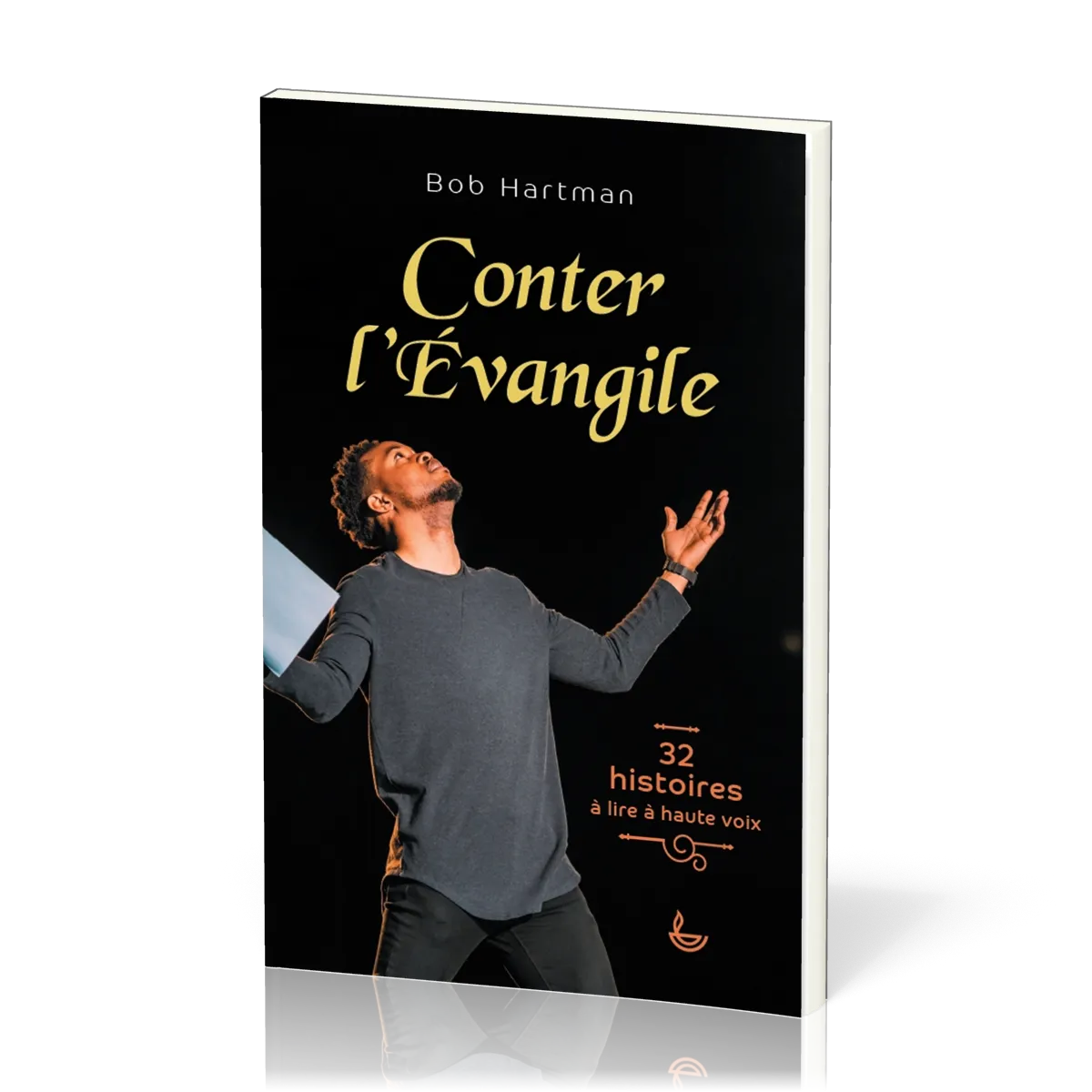 CONTER L'EVANGILE - 32 HISTOIRES A LIRE A HAUTE VOIX