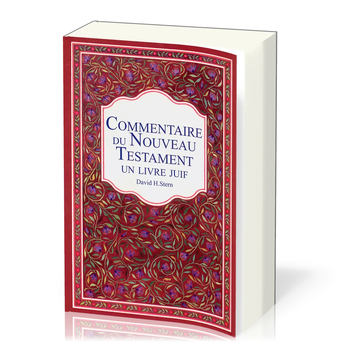 COMMENTAIRE DU NOUVEAU TESTAMENT - UN LIVRE JUIF