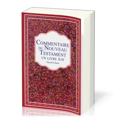 COMMENTAIRE DU NOUVEAU TESTAMENT - UN LIVRE JUIF