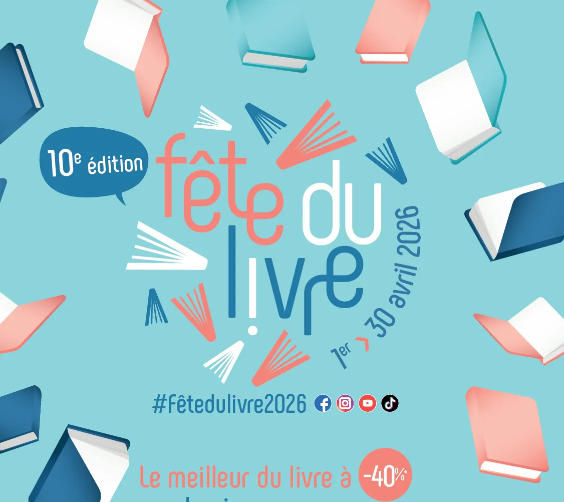  BIENTÔT LA FÊTE DU LIVRE 2026 ! 
 DU 01 au 30 avril 
 Bénéficiez de 40 % de remise sur 26 ouvrages dès le 1er avril. 
 Cliquez pour les découvrir ! 